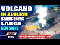 Download Lagu Vulkaan op de Eolische Eilanden ITALIË toont NIEUWE TEKENS; Specialisten monitoren nieuwe instabi...