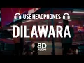 Lagu Dilawara | The PropheC | Ezu | 8D AUDIO | Latest Punjabi Song 2023