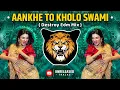 Download Lagu Aankhe To Kholo Swami ( Destroy Edm ) Dj OP | Unreleased Track | Insta Viral | Bass Boosted | Viral