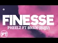 Download Lagu Pheelz - Finesse ft BNXN (official lyrics video)