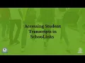Accessing Student Transcripts in SchooLinks
