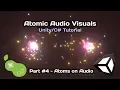 Atomic Visuals - Tutorial Part 4