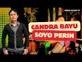 Download Lagu Candra Banyu - Soyo Perih (Official Music Video)