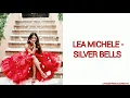 Download Lagu Lea Michele - Silver Bells (Traducida al español)