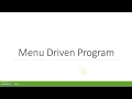 1 Menu Driven Program Introduction