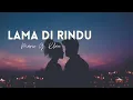 Download Lagu LAMA DI RINDU - MARIO G KLAU Lirik lagu + Cover (Indah Yastami \u0026 Mario G klau) Duet Maut