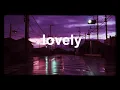 Download Lagu lovely - Billie Eilish // fast