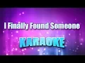 Streisand Barbra Bryan Adams - I Finally Found Someone Karaoke