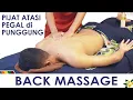 PIJAT PUNGGUNG - Atasi Lelah \u0026 Pegal Akibat Pekerjaan (Balinese Massage)