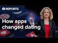 Apps have changed the way we date CNBC Reports
