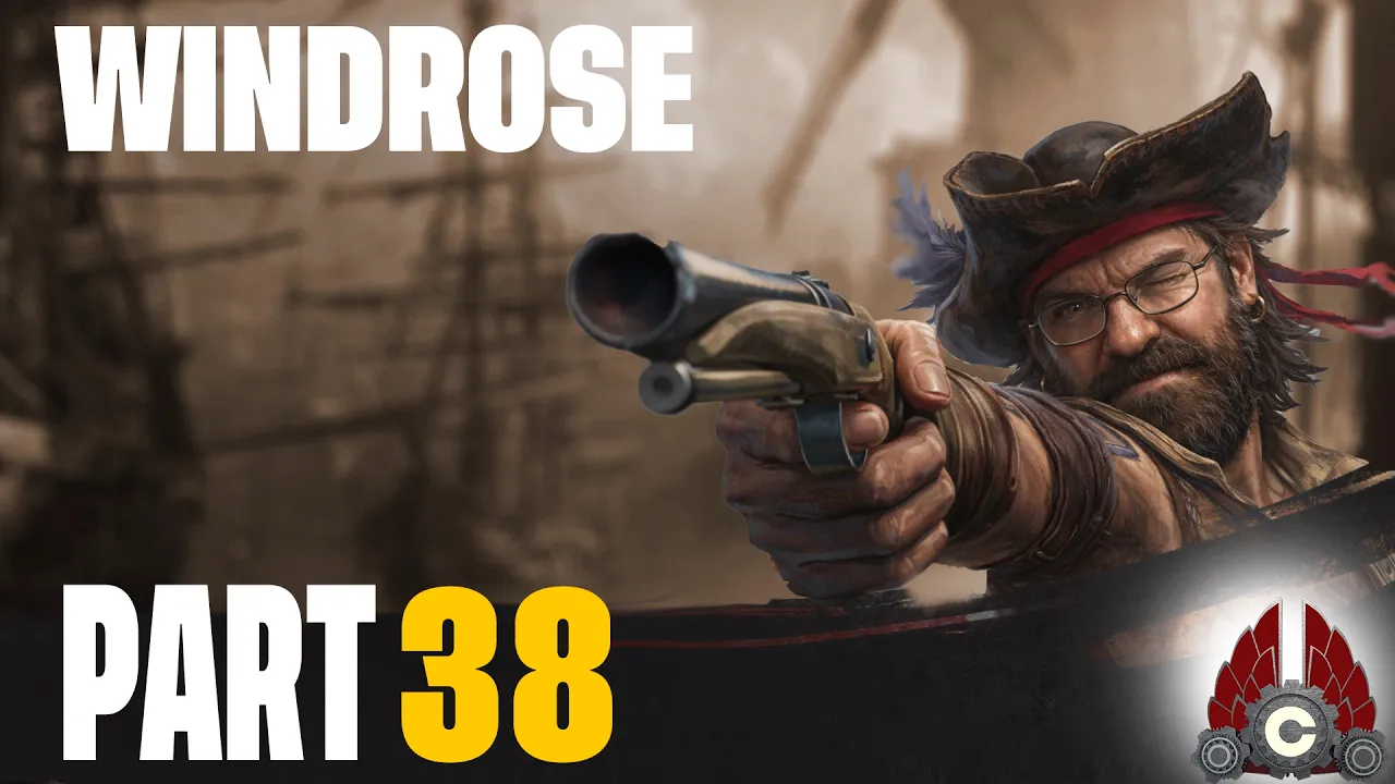Windrose Early Access | Pirate Life Continues Anew | Part 38 Windrose Early Access | Pirate Life Continues Anew | Part 38