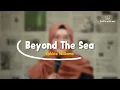 Download Lagu Beyond The Sea - Robbie Williams | Lirik dan Terjemahan