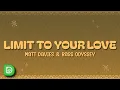 Download Lagu Matt Davies \u0026 Bass Odyssey - Limit To Your Love (Lyrics)
