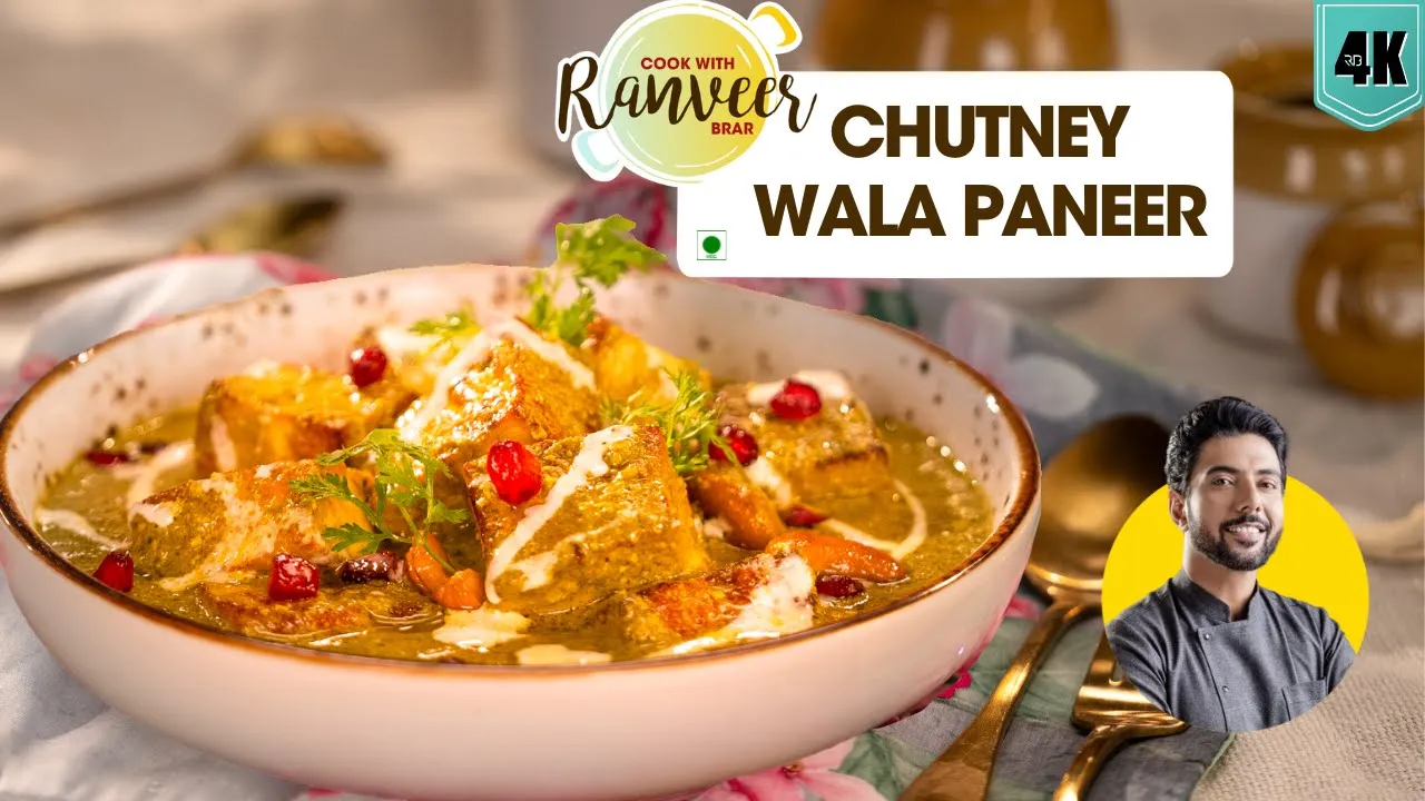 Banarasi Chutney wala Paneer         spicy Paneer recipe   Chef Ranveer