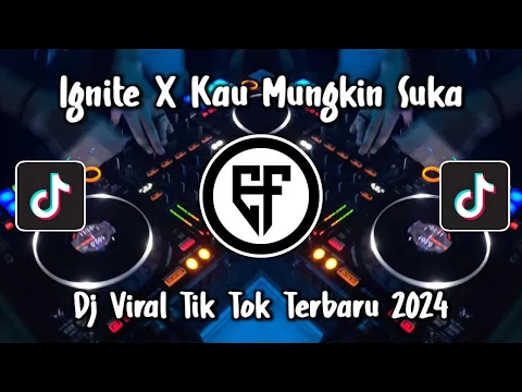 Download MP3 DJ IGNITE X KAU MUNGKIN SUKA  FULL BEAT MENGKANE VIRAL TIK TOK 2024