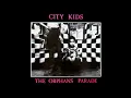 Lagu City Kids - The Orphans Parade ♫ 1986 Full Album ⚡