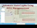 Automatic Stairs Lights Using 8051 Microprocessor