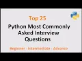 Python Most Commonly Asked Interview Questions - Top 25