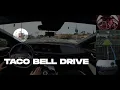 A drive to Taco Bell