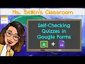 Self-Checking Quizzes in Google Forms Clang Bellen