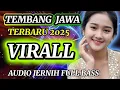 TEMBANG JAWA TERBARU VIRAL 2025 PALING ENAK SEDUNIA