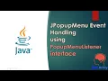 Java Swing GUI Part JPopupMenu Event Handling using PopupMenuListener interface Step-by-step