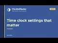 Clock In Master - The time clock settings that change your wage figures Admin Guide