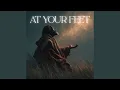 Download Lagu At your feet