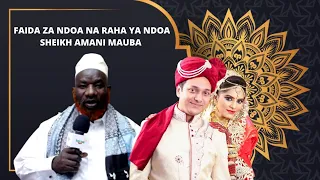 faida ya ndoa na raha ya ndoa sheikh aman mauba