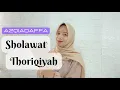Download Lagu SHOLAWAT THORIQIYAH - AZQIADAFFA || cover