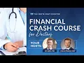 WCI Financial Crash Course - What Doctors Must Know About Money