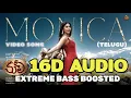 Download Lagu MONICA 16D BASS BOOSTED TELUGU AUDIO|8D SONGS TELUGU|BASS BOOSTED SONGS|8D SONGS TELUGU BASS BOOSTED
