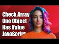 JavaScript Check if Array of Objects Contains Exactly One Item with Value
