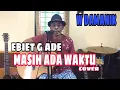 Lagu Ebiet G Ade - Masih Ada Waktu (cover)