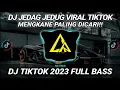 Download Lagu DJ JEDAG JEDUG VIRAL TIKTOK Remix MENGKANE PALING DICARI || DJ TIKTOK 2023 FULL BASS