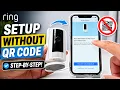 Ring Indoor Camera Setup Without QR Code - STEP-by-STEP