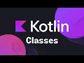 Kotlin - Classes and Objects