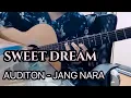 Download Lagu Sweet Dream - Jang Nara guitar fingerstyle