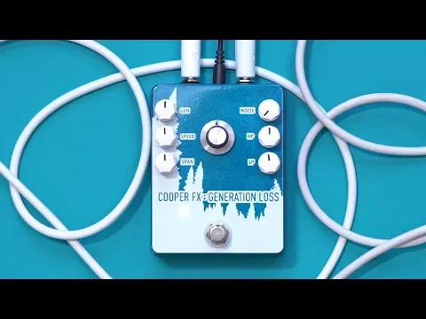 Cooper FX Generation Loss V2 | Delicious Audio
