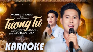 KARAOKE Tương Tư (Chu Văn Minh) - Nguyễn Thành Viên | Sáng Tác Bolero Mới Nhất (Beat Chuẩn)