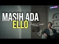 Masih Ada - Ello | Jazz Cover Indonesia | Fusion Jazz Cover