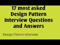17 most asked Design Pattern Interview Questions and Answers