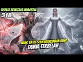 Lagu WANG LIN VS SELIR KEKAISARAN | renegade Immortal 318 SPOILER
