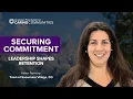Securing Commitment Leadership Shapes Retention