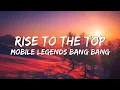 Download Lagu RISE TO THE TOP (Lyrics) | M3 Theme Song | Mobile Legends: Bang bang