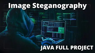 Image Steganography Project in Java Full Program with Source Code