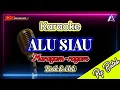 ALU SIAU - ( MARAGAM-RAGAM)