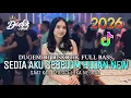 Lagu DUGEM DJ DISKOTIK FULL BASS❗️DJ SEDIA AKU SEBELUM HUJAN NEW X SAAT KAU PERGI | DJ REMIX FUNKOT 2026