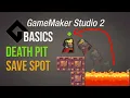 Death pit save spot - Game Maker Studio 2 Basics