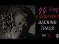 Guess Who BB King backing track | Blues Jam in G